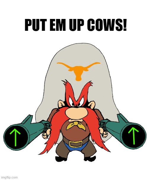 PUT EM UP COWS! | image tagged in sam | made w/ Imgflip meme maker