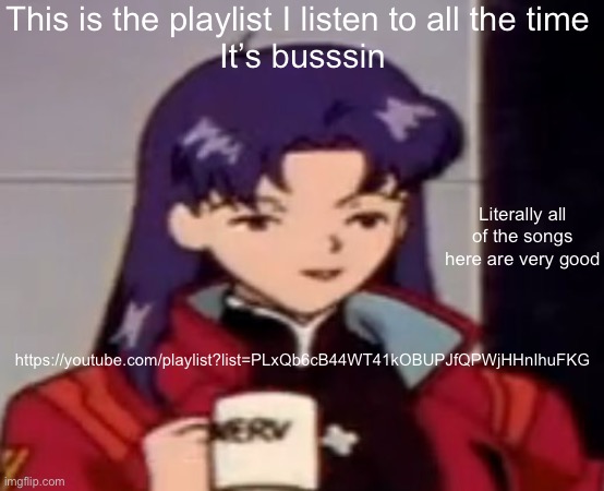 Also Gn chat | This is the playlist I listen to all the time 
It’s busssin; Literally all of the songs here are very good; https://youtube.com/playlist?list=PLxQb6cB44WT41kOBUPJfQPWjHHnIhuFKG | image tagged in caffeine | made w/ Imgflip meme maker