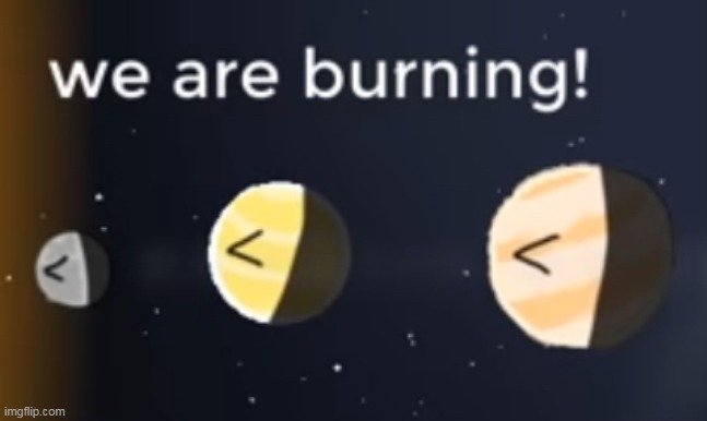 Give context | image tagged in we are burning | made w/ Imgflip meme maker