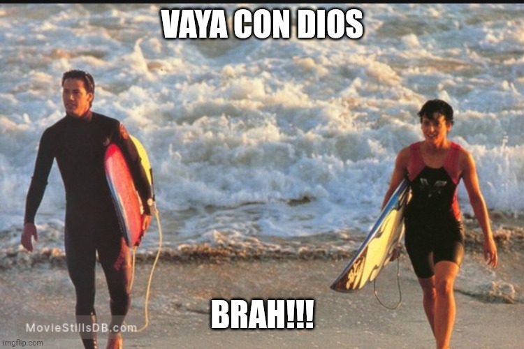 Vaya con dios brah | VAYA CON DIOS; BRAH!!! | image tagged in funny | made w/ Imgflip meme maker