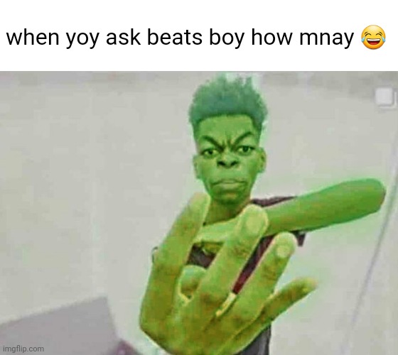 Beast Boy Holding Up 4 Fingers | when yoy ask beats boy how mnay 😂 | image tagged in beast boy holding up 4 fingers | made w/ Imgflip meme maker