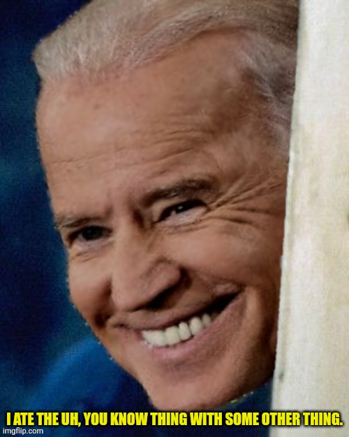 I ATE THE UH, YOU KNOW THING WITH SOME OTHER THING. | made w/ Imgflip meme maker