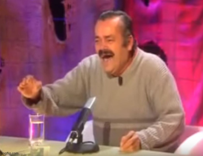 El Risitas laughing | image tagged in el risitas laughing | made w/ Imgflip meme maker