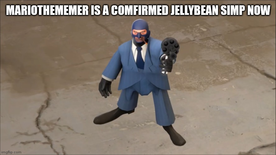 and thats goes to my list of reasons why i will ban him soon | MARIOTHEMEMER IS A COMFIRMED JELLYBEAN SIMP NOW | image tagged in threat | made w/ Imgflip meme maker