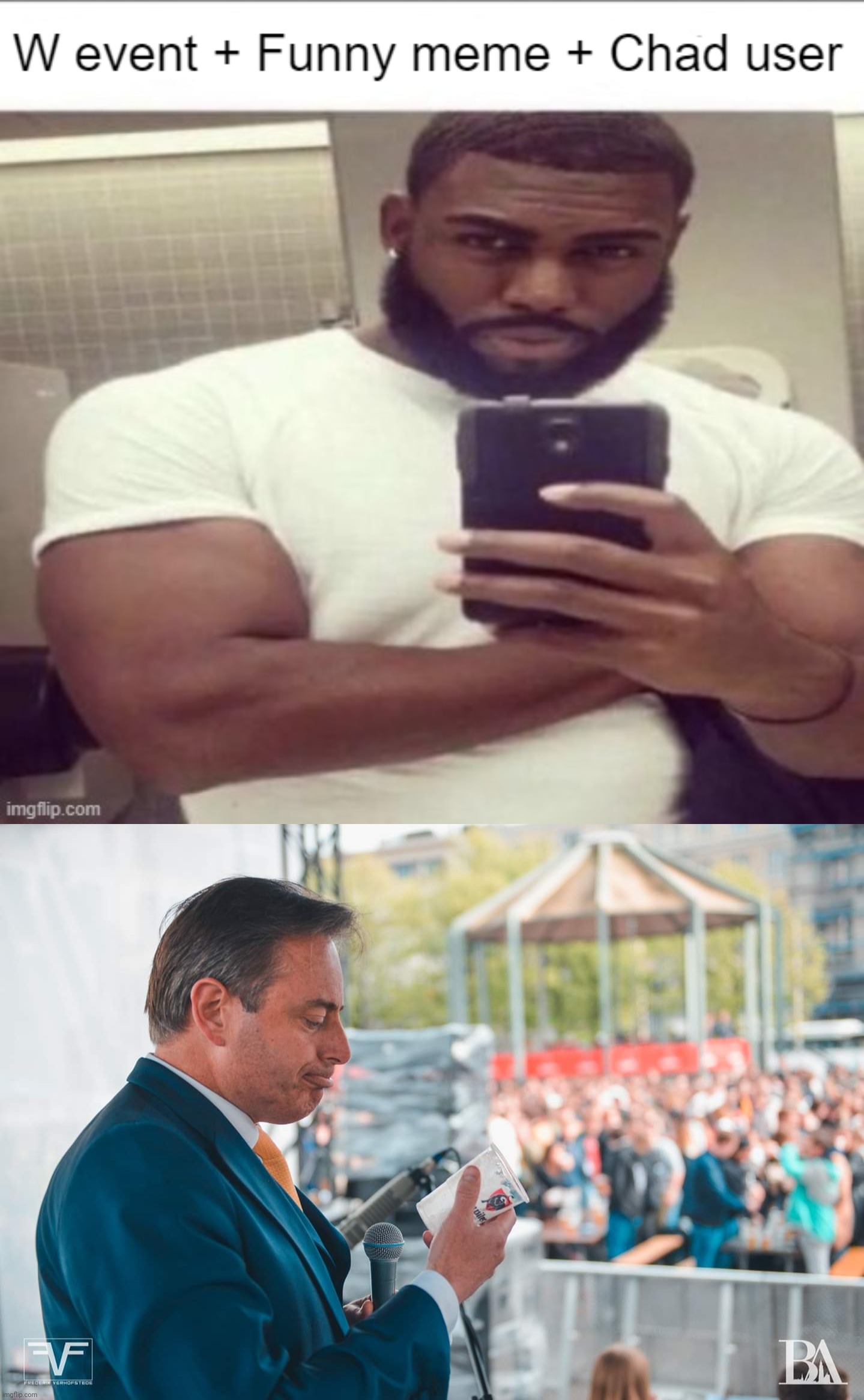image tagged in w event,bart de wever | made w/ Imgflip meme maker