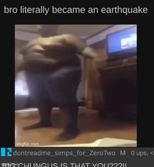 chungus be t posin' hard doe fr :crying: | made w/ Imgflip meme maker