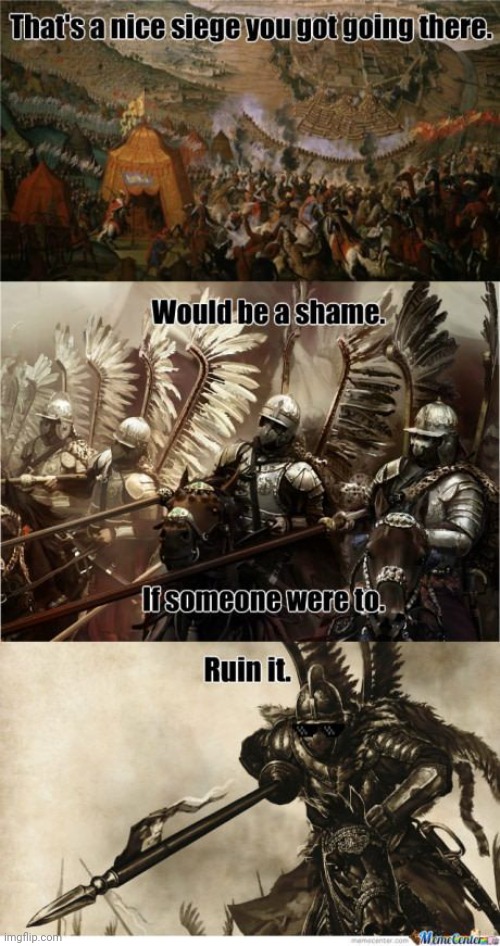 ...Then the winged hussars arrived! | made w/ Imgflip meme maker