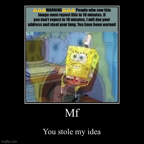 image tagged in funny,demotivationals | made w/ Imgflip demotivational maker