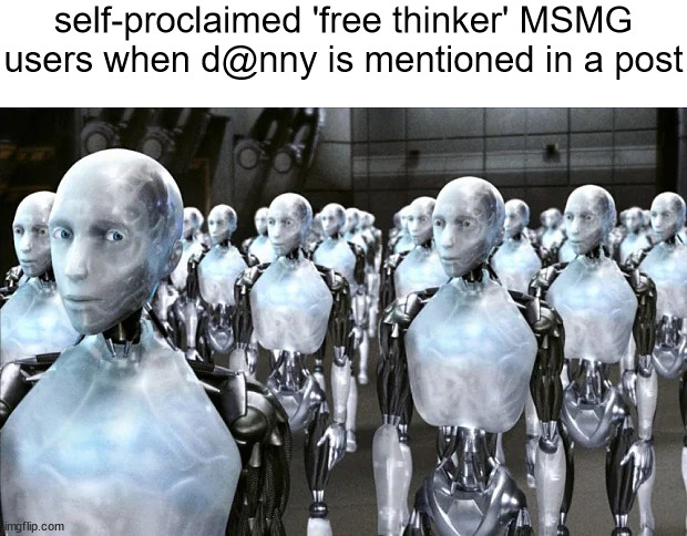 exterminate | self-proclaimed 'free thinker' MSMG users when d@nny is mentioned in a post | image tagged in shitpost status | made w/ Imgflip meme maker