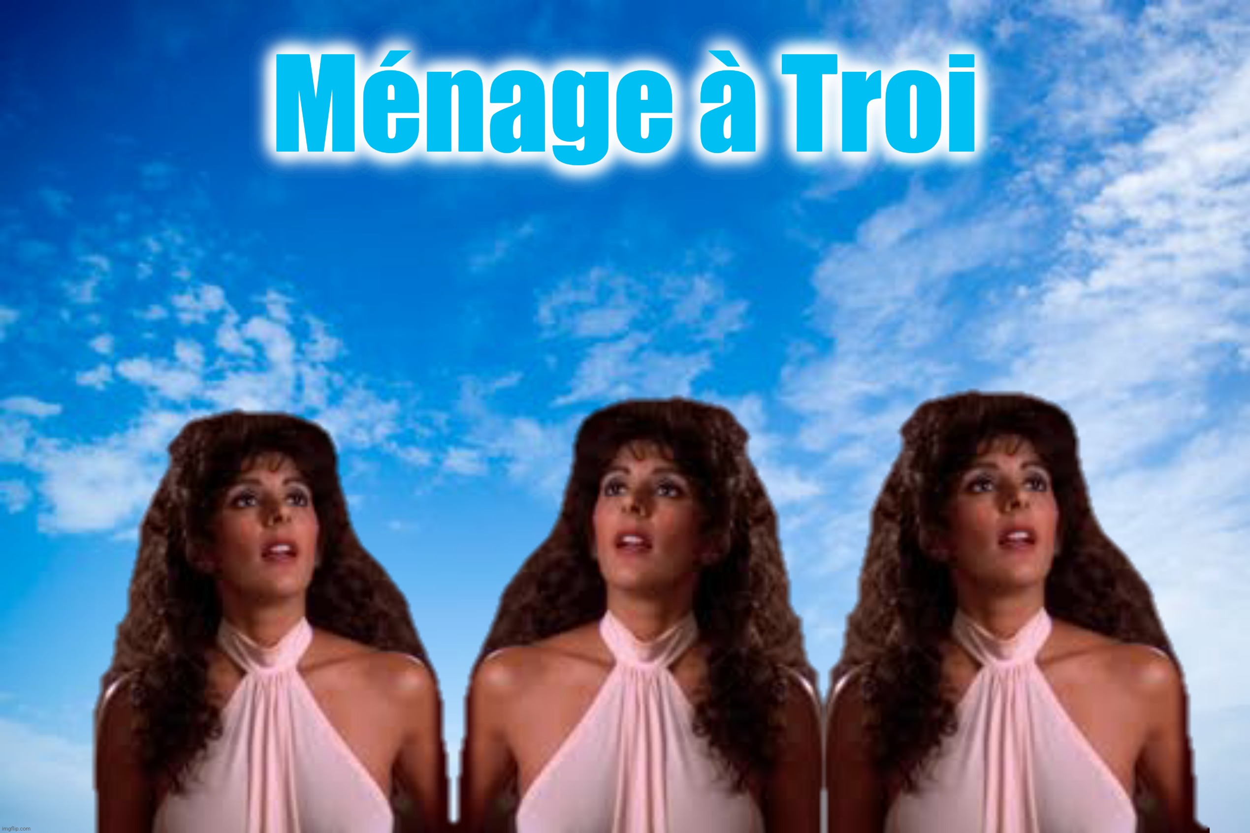 Ménage à Troi | made w/ Imgflip meme maker