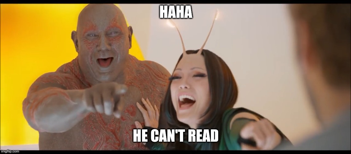 pointing and laughing | HAHA HE CAN'T READ | image tagged in pointing and laughing | made w/ Imgflip meme maker