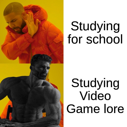 *Opens Fnaf lore book* and *opens game therory | Studying for school; Studying Video Game lore | image tagged in drake hotline bling,giga chad | made w/ Imgflip meme maker