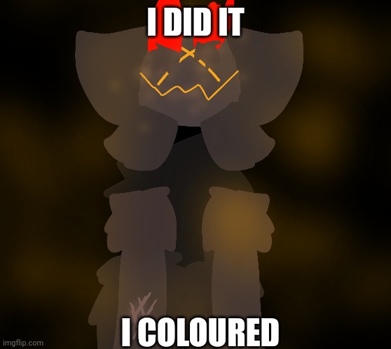 I DID IT; I COLOURED | made w/ Imgflip meme maker