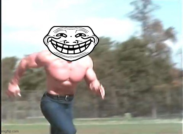 Buff man running | image tagged in buff man running | made w/ Imgflip meme maker