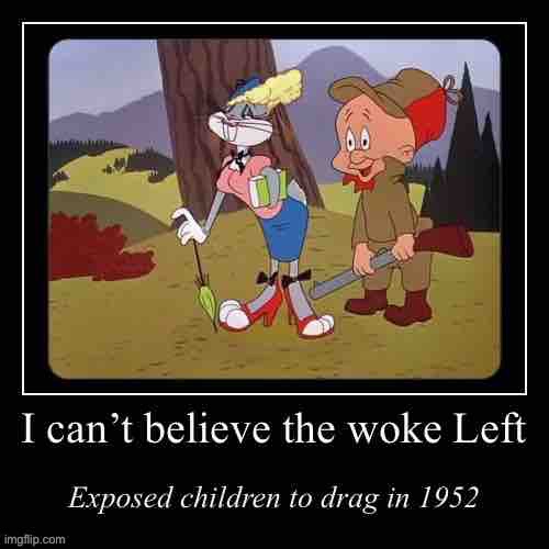 Drag in 1952 | image tagged in drag in 1952 | made w/ Imgflip meme maker