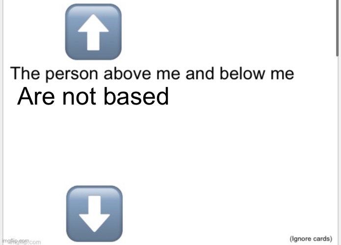 Person above below | Are not based | image tagged in person above below | made w/ Imgflip meme maker