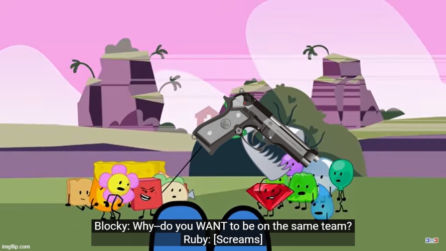 Do you? | image tagged in bfdi,bfb | made w/ Imgflip meme maker