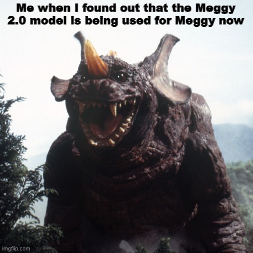 For those of you who don't know, Meggy 2.0 is a fanmade model for Meggy. SMG4 pays attention to fans! | Me when I found out that the Meggy 2.0 model is being used for Meggy now | image tagged in happy baragon,smg4 | made w/ Imgflip meme maker