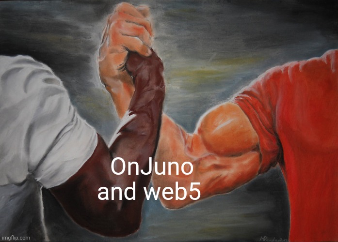 OnJuno and web5 | OnJuno and web5 | image tagged in memes,epic handshake | made w/ Imgflip meme maker