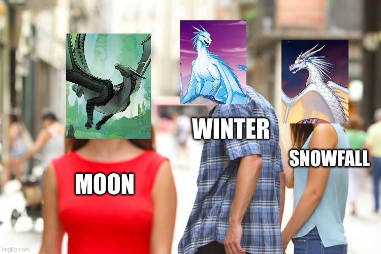 Distracted Boyfriend | WINTER; SNOWFALL; MOON | image tagged in memes,distracted boyfriend | made w/ Imgflip meme maker