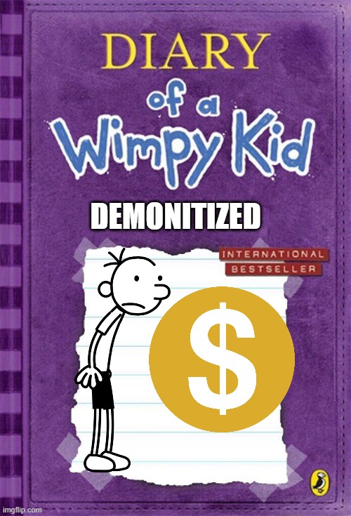 Diary of a Wimpy Kid Cover Template | DEMONITIZED | image tagged in diary of a wimpy kid cover template | made w/ Imgflip meme maker