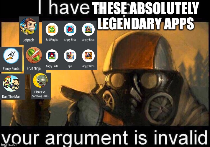 I have a spoon | THESE ABSOLUTELY LEGENDARY APPS | image tagged in i have a spoon | made w/ Imgflip meme maker