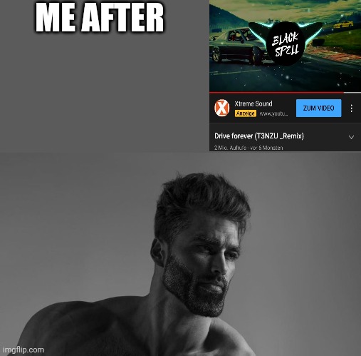 chad sigma | ME AFTER | image tagged in chad sigma | made w/ Imgflip meme maker