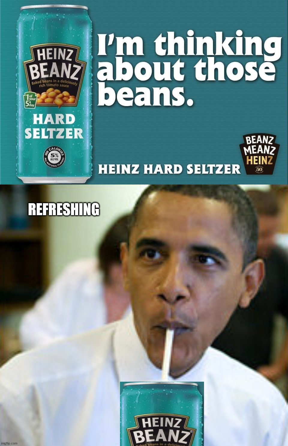 REFRESHING | image tagged in obama refreshment,fake | made w/ Imgflip meme maker