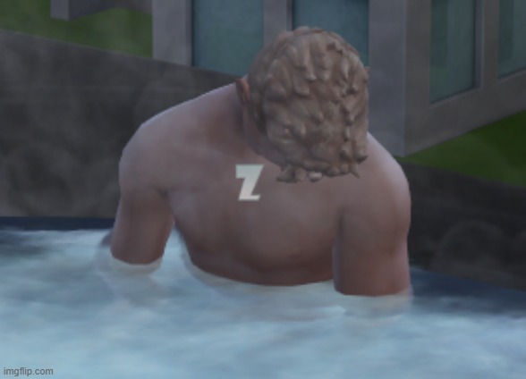 dude reallly went and fell asleep in a hot tub | made w/ Imgflip meme maker