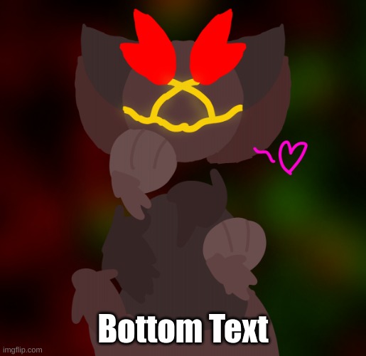 horny floof guy | Bottom Text | image tagged in horny floof guy | made w/ Imgflip meme maker