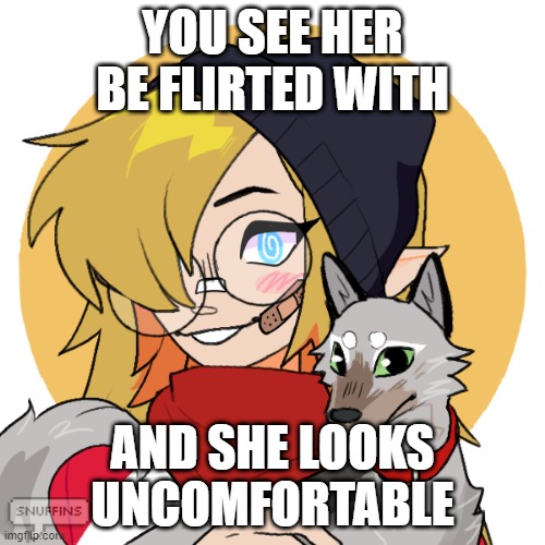 ROMANCE RP!!! no erp | YOU SEE HER BE FLIRTED WITH; AND SHE LOOKS UNCOMFORTABLE | image tagged in liz,romance | made w/ Imgflip meme maker