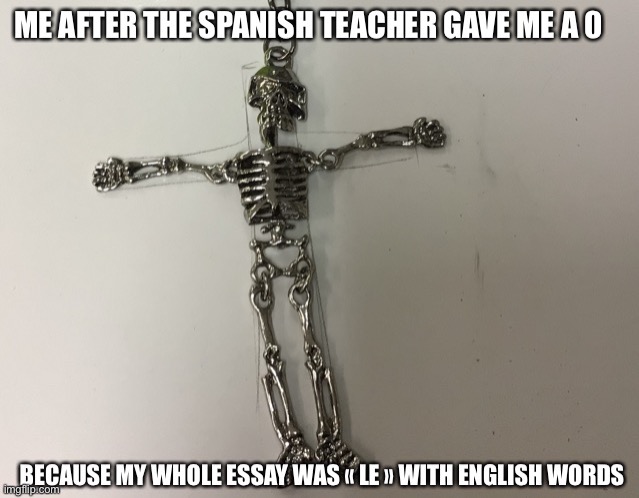 Spanish or vanish | image tagged in school | made w/ Imgflip meme maker