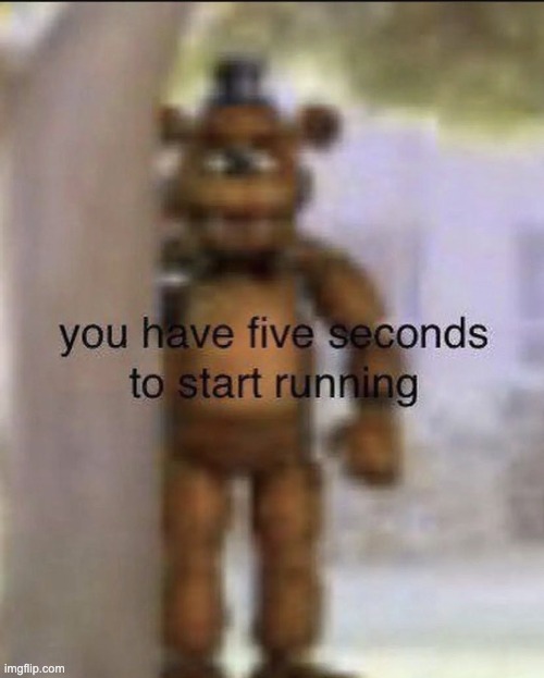 fnaf mfs when you insult their fnaf branded body pillow: | image tagged in fnaf mf | made w/ Imgflip meme maker