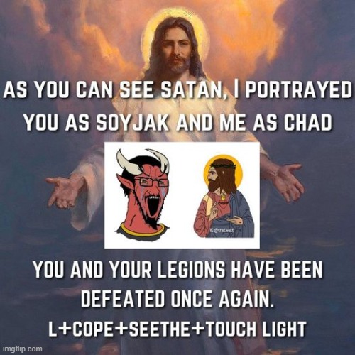 image tagged in jesus christ,satan | made w/ Imgflip meme maker