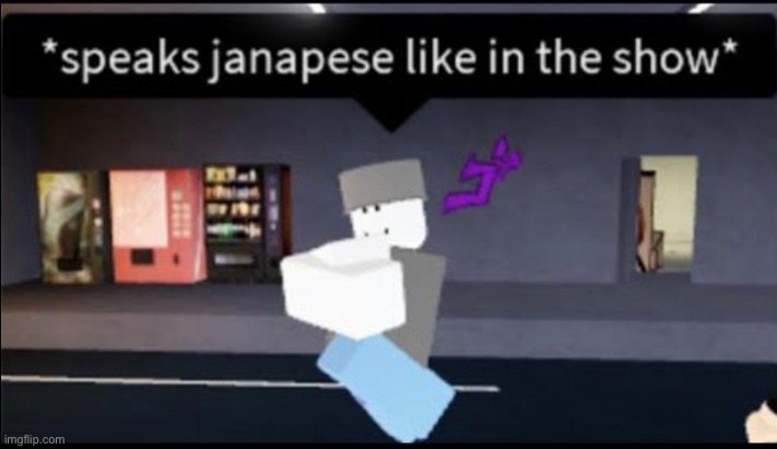 Janapese | image tagged in memes,funny,cursed,roblox | made w/ Imgflip meme maker