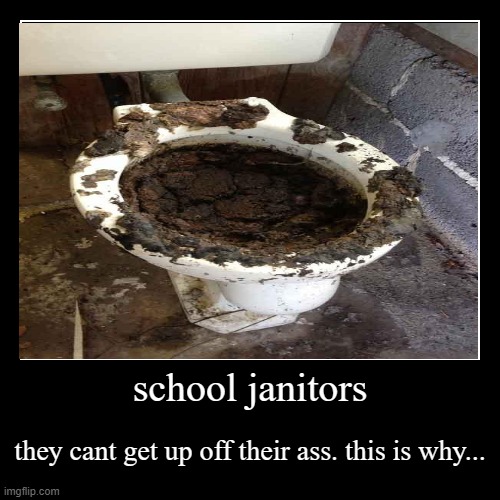 janitors being paid by doing nothing be like | image tagged in funny,demotivationals | made w/ Imgflip demotivational maker