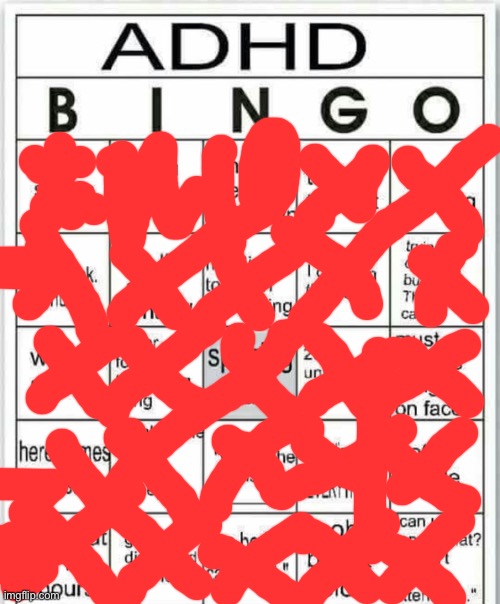 I AM HESUS OF ADHD | image tagged in adhd bingo | made w/ Imgflip meme maker