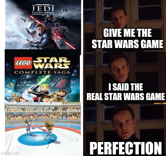 perfection |  GIVE ME THE STAR WARS GAME; I SAID THE REAL STAR WARS GAME; PERFECTION | image tagged in perfection,memes,funny,funny memes,star wars yoda,games | made w/ Imgflip meme maker