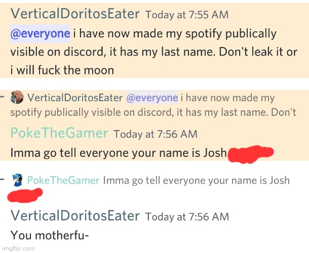 Honestly i wouldn't care bc at this point there's already probably too much info abt me out there | made w/ Imgflip meme maker