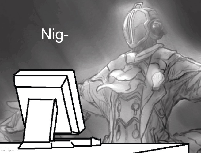Bondrewd computer | Nig- | image tagged in bondrewd computer | made w/ Imgflip meme maker