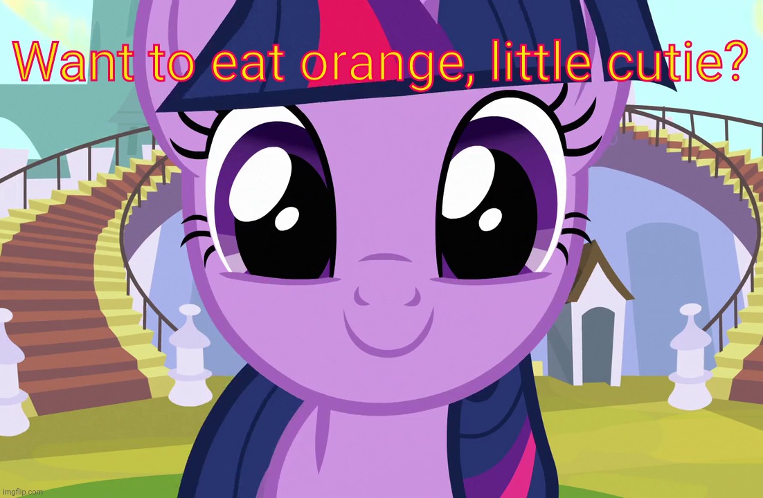 Cute Twilight Sparkle (MLP) | Want to eat orange, little cutie? | image tagged in cute twilight sparkle mlp | made w/ Imgflip meme maker