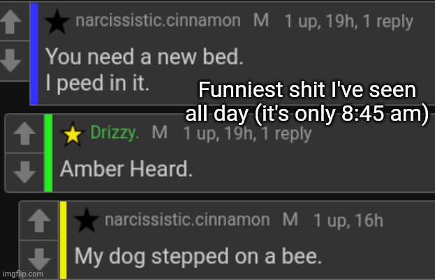 Funniest shit I've seen all day (it's only 8:45 am) | made w/ Imgflip meme maker