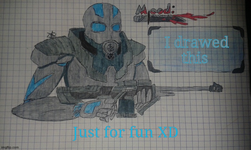 just for fun :3 | I drawed this; Just for fun XD | image tagged in wallhammer temp | made w/ Imgflip meme maker