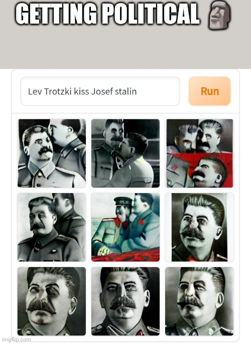 GETTING POLITICAL 🗿 | made w/ Imgflip meme maker