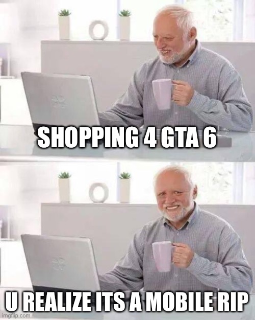 WHEN WILL GTA 6 COME OUT!  Imgflip