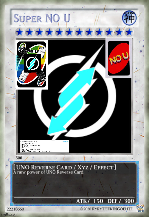 Super NO U UNO Reverse Card | image tagged in super no u uno reverse card | made w/ Imgflip meme maker