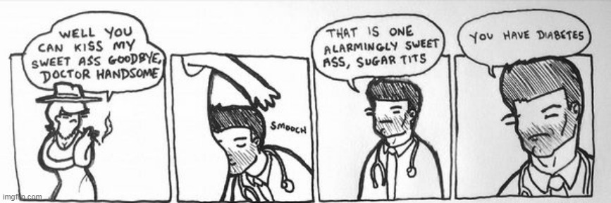 Well, Don't Insult a Doctor | image tagged in comic | made w/ Imgflip meme maker