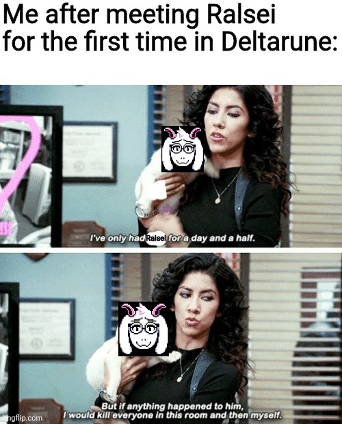Ralsei is cute and no one can prove me otherwise | Me after meeting Ralsei for the first time in Deltarune:; Ralsei | image tagged in i've only had arlo for a day and a half,ralsei,deltarune | made w/ Imgflip meme maker