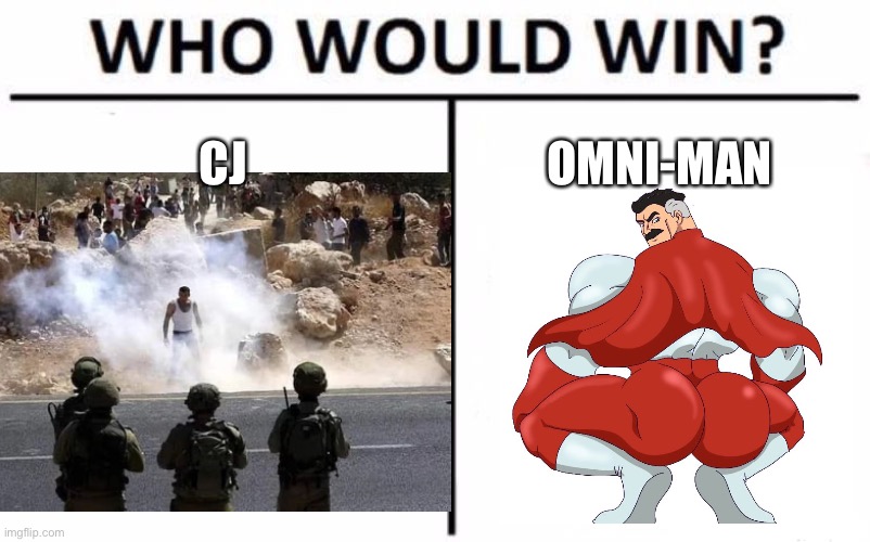 Carl Johnson from Grove strreet vs Omni-man | CJ; OMNI-MAN | image tagged in who would win | made w/ Imgflip meme maker