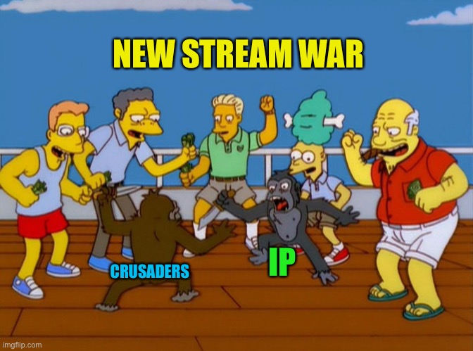 Simpsons Monkey Fight | NEW STREAM WAR CRUSADERS IP | image tagged in simpsons monkey fight | made w/ Imgflip meme maker